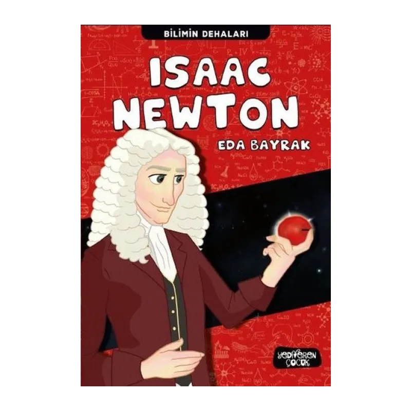 Isaac Newton - Bilimin Dehaları
