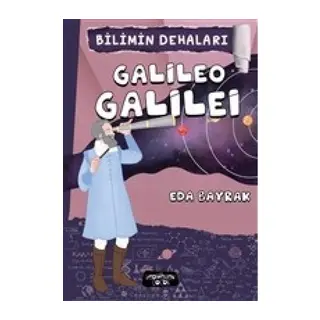 Bilimin Dehaları - Galileo Galilei