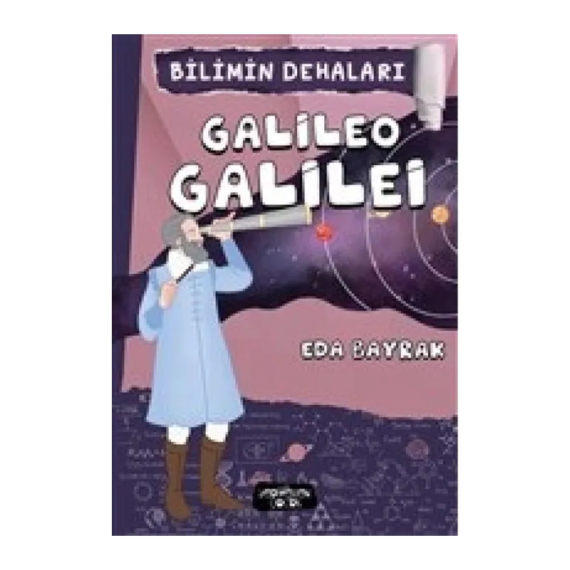 Bilimin Dehaları - Galileo Galilei