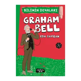 Graham Bell - Bilimin Dehaları
