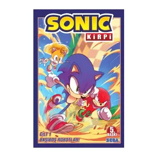 Kirpi Sonic Cilt 1 - Başıboş Robotlar!