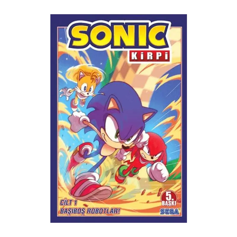 Kirpi Sonic Cilt 1 - Başıboş Robotlar!