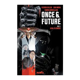 Once & Future Cilt 1: Kral Ölümsüz
