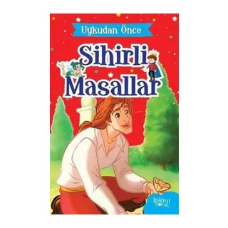 Uykudan Önce Sihirli Masallar Sihirli lar