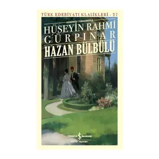 Hazan Bülbülü (Günümüz Türkçesiyle) - Türk Edebiyatı Klasikleri