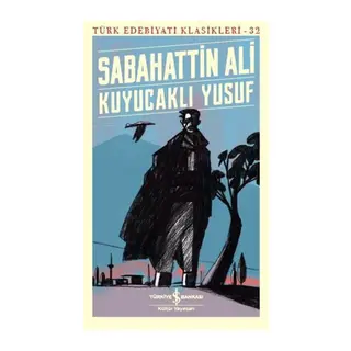 Kuyucaklı Yusuf - Türk Edebiyatı Klasikleri