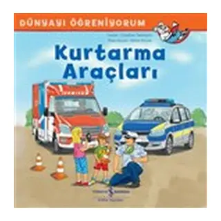 Kurtarma Araçları - Dünyayı Öğreniyorum