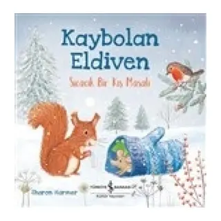 Kaybolan Eldiven - Sıcacık Bir Kış Masalı