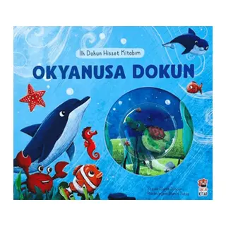 İlk Dokun Hisset Kitabım - Okyanusa Dokun
