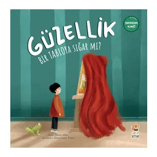 Güzellik Bir Tabloya Sığar mı?