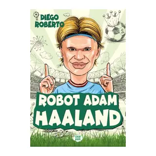 Efsane cular Robot Adam Haaland
