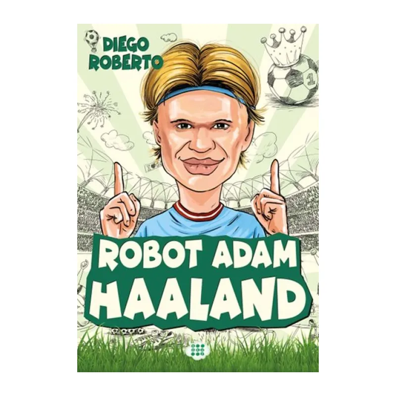 Efsane cular Robot Adam Haaland
