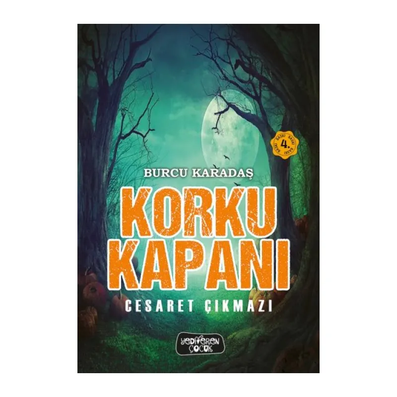 Korku Kapanı-Cesaret Çıkmazı