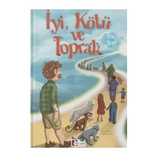 İyi, Kötü ve Toprak