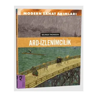 Modern Sanat Akımları: Ard-İzlenimcilik