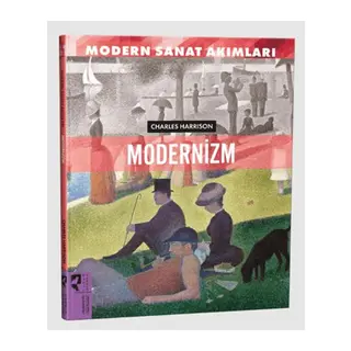 Modern Sanat Akımları: Modernizm