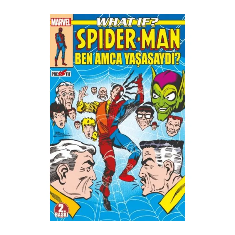 What If? Spider-Man: Ben Amca Yaşasaydı?