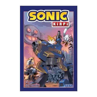 Kirpi Sonic Cilt 6: Son Dakika