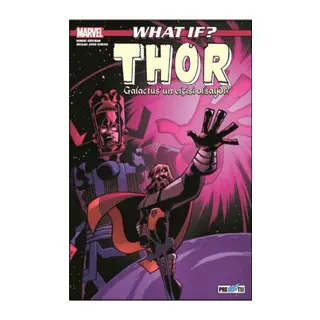 What If? Thor Galactus'un Elçisi Olsaydı?