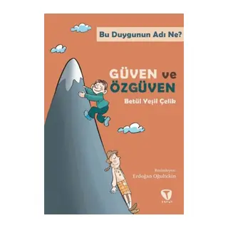 Bu Duygunun Adı Ne? Güven ve Özgüven