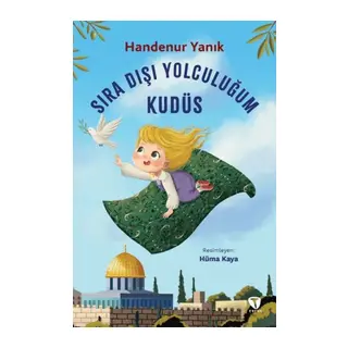 Sıra Dışı Yolculuğum Kudüs
