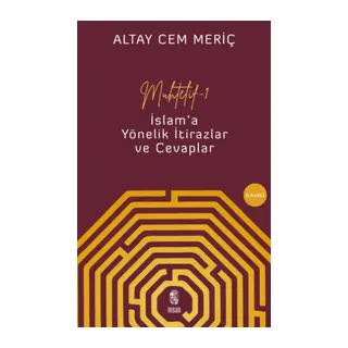 Muhtelif - 1 - İslam'a Yönelik İtirazlar ve Cevaplar