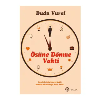 Özüne Dönme Vakti