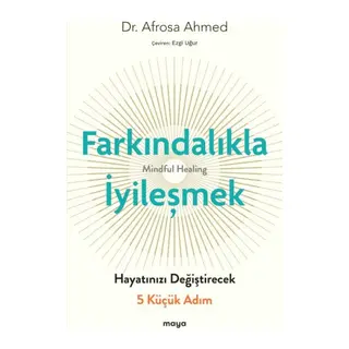 Farkındalıkla İyileşmek