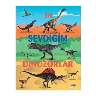 En Sevdiğim Dinozorlar