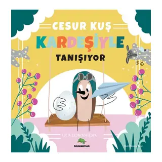 Cesur Kuş Kardeşiyle Tanışıyor