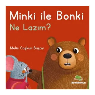Minki ile Bonki – Ne Lazım?