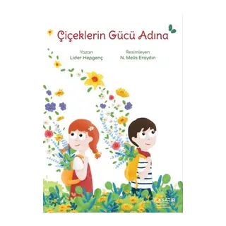 Çiçeklerin Gücü Adına