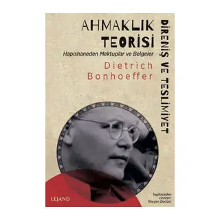 Aaklık Teorisi: Direniş ve Teslimiyet - Hapishaneden Mektuplar ve Beeler