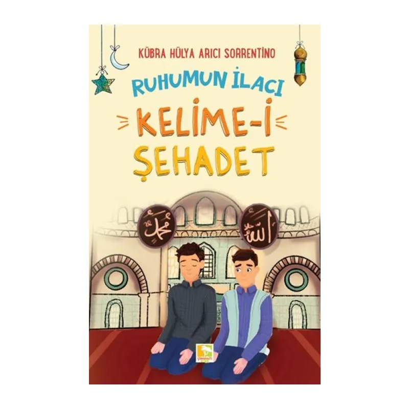 Ruhumun İlacı Kelime-i Şehâdet