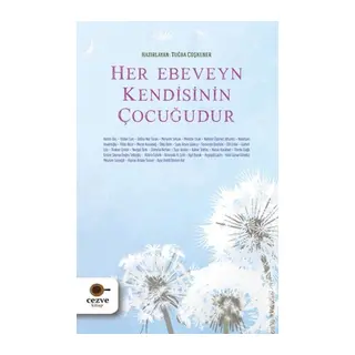Her Ebeveyn Kendisinin Çuğudur