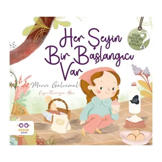 Her Şeyin Bir Başlangıcı Var
