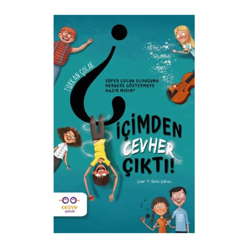 İçimden Cevher Çıktı!