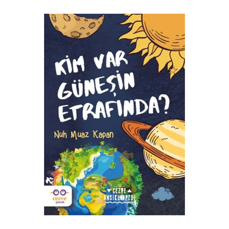 Kim Var Güneşin Etrafında?