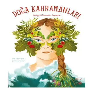 Doğa Kahramanları Gezegeni Sunan Yaşamlar