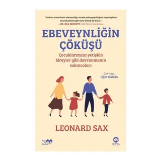 Ebeveynliğin Çöküşü: Çuklarımıza Yetişkin Bireyler Gibi Dın Sakıncaları