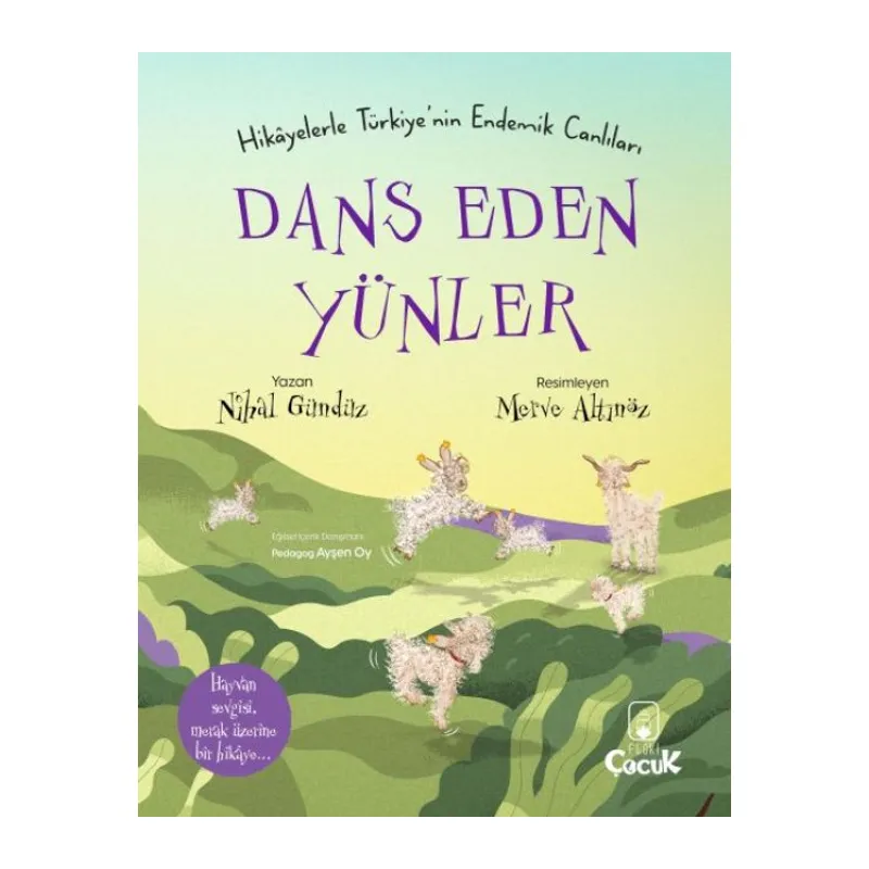 Dans Eden Yünler - Hikâyelerle Türkiye'nin Endemik Canlıları