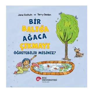 Bir Balığa Ağaca Çıkmayı Öğretebilir Misiniz?