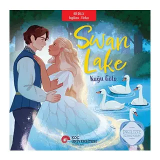 Swan Lake - Kuğu Gölü (İngilizce - Türkçe)