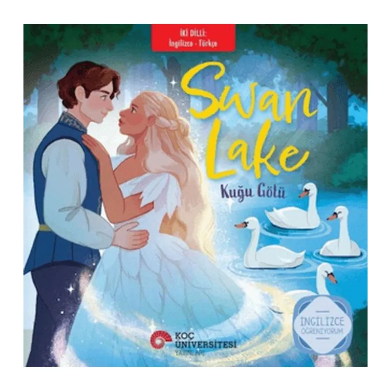 Swan Lake - Kuğu Gölü (İngilizce - Türkçe)