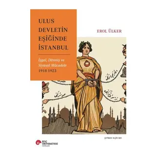 Ulus Devletin Eşiğinde İstanbul
