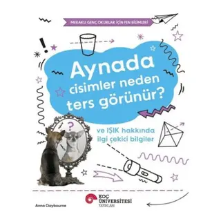 da Cisimler Neden Ters Görünür? ve Işık Hakkında İi Çekici Biiler
