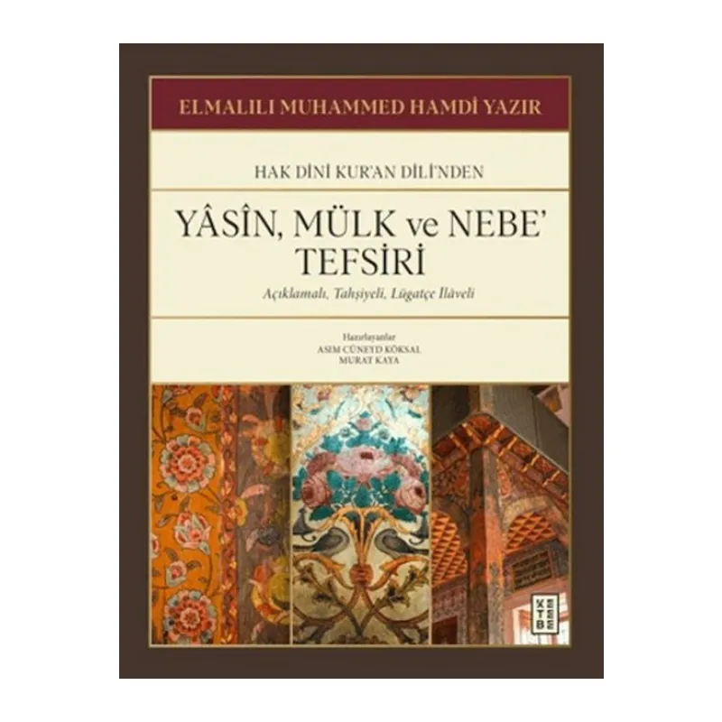 Yasin, Mülk ve Nebe' Tefsiri