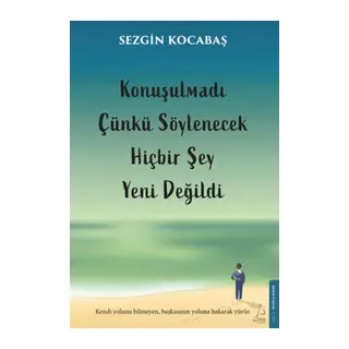 Konuşulmadı Çünkü Söylenecek Hiçbir Şey Yeni Değildi