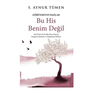 Bu His Benim Değil - Görünmeyen Bağlar