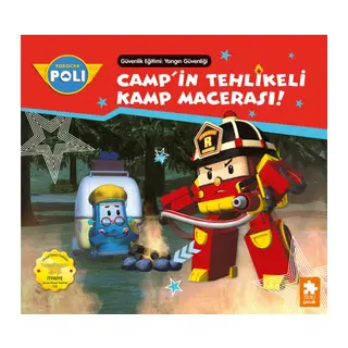 Robar Poli Camp'in Tehlikeli Kamp Macerası!